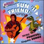 Fun 'N' Friendly Songs