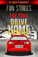 Fun Stories for Your Drive Home