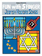 Fun with 5 Finger Jewish Holiday Songs