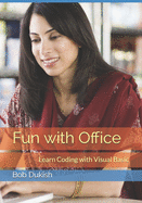 Fun with Office: Learn Coding with Visual Basic