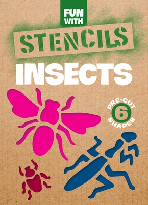 Fun with Stencils: Insects - Kennedy, Paul E