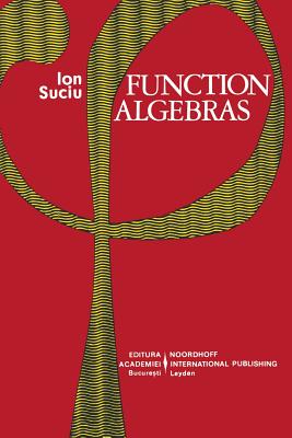 Function Algebras - Suciu, I