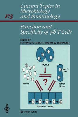 Function and Specificity of  /  T Cells: International Workshop, Schlo Elmau, Bavaria, Frg October 14-16, 1990 - Pfeffer, Klaus (Editor), and Heeg, Klaus (Editor), and Wagner, Hermann (Editor)