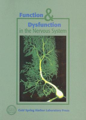 Function & Dysfunction in the Nervous System - Cold Spring Harbor Laboratory (Creator)