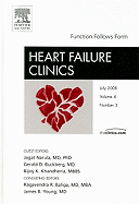 Function Follows Form, an Issue of Heart Failure Clinics: Volume 4-3