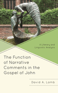 Function of Narrative Comments in the Gospel of John: A Literary and Linguistic Analysis