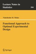 Functional Approach to Optimal Experimental Design - Hennerkes, Wilhelm A, and Melas, Viatcheslav B