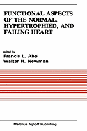 Functional Aspects of the Normal, Hypertrophied, and Failing Heart