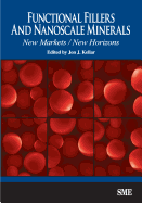 Functional Fillers and Nanoscale Minerals: New Markets/New Horizons