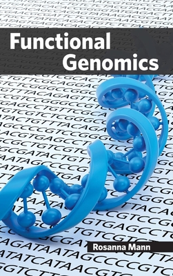 Functional Genomics - Mann, Rosanna (Editor)