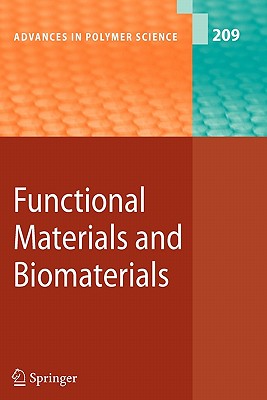 Functional Materials and Biomaterials - Huler, Matthias, and Tang, Ben Zhong, and Liu, Xiang Dong