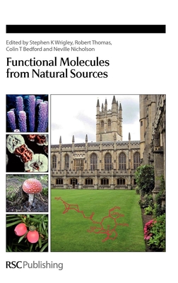 Functional Molecules from Natural Sources - Wrigley, Stephen K (Editor), and Thomas, Robert (Editor), and Nicholson, Neville (Editor)