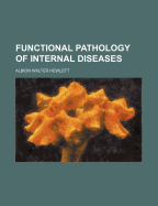 Functional Pathology of Internal Diseases