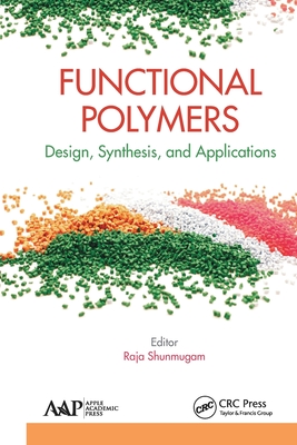 Functional Polymers: Design, Synthesis, and Applications - Shunmugam, Raja (Editor)