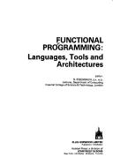 Functional Programming: Languages, Tools, and Architectures