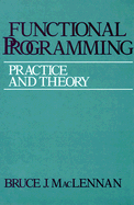 Functional Programming: Practice and Theory