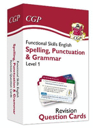 Functional Skills English Revision Question Cards: Spelling, Punctuation & Grammar - Level 1