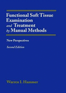 Functional Soft-Tissue Examination and Treatment by Manual Methods: New Perspectives