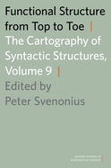 Functional Structure from Top to Toe: The Cartography of Syntactic Structures, Volume 9