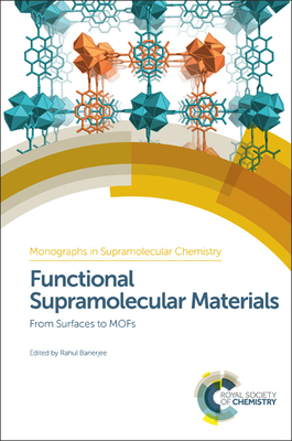 Functional Supramolecular Materials: From Surfaces to Mofs - Banerjee, Rahul (Editor)