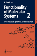 Functionality of Molecular Systems: Volume 2: From Molecular Systems to Molecular Devices