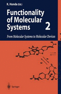 Functionality of Molecular Systems: Volume 2: From Molecular Systems to Molecular Devices