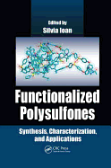 Functionalized Polysulfones: Synthesis, Characterization, and Applications