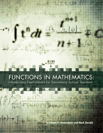 Functions in Mathematics: Introductory Explorations for Secondary School Teachers