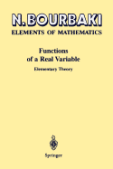 Functions of a Real Variable: Elementary Theory - Bourbaki, N., and Spain, P. (Translated by)