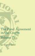 Fund Agreement in the Courts, the Volume 4