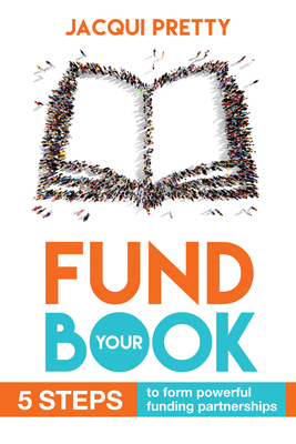 Fund Your Book - Pretty, Jacqui