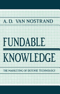 Fundable Knowledge: The Marketing of Defense Technology