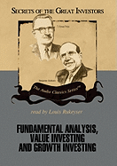 Fundamental Analysis, Value Investing and Growth Investing: The Secrets of the Great Investors Series