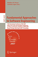 Fundamental Approaches to Software Engineering: 10th International Conference, FASE 2007 Held as Part of the Joint European Conferences on Theory and Practice of Software, ETAPS 2007 Braga, Portugal, March 24 - April 1, 2007 Proceedings