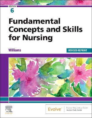 Fundamental Concepts and Skills for Nursing - Revised Reprint - Williams, Patricia A., RN, MSN, CCRN