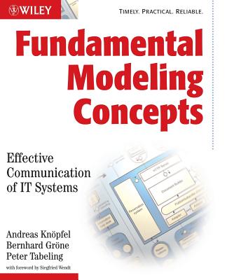 Fundamental Modeling Concepts: Effective Communication of It Systems - Knopfel, Andreas, and Grone, Bernhard, and Tabeling, Peter
