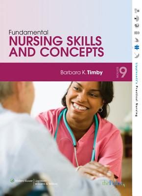 Fundamental Nursing Skills and Concepts - Timby, Barbara Kuhn, RN, Bsn, Ma