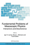 Fundamental Problems of Mesoscopic Physics: Interactions and Decoherence