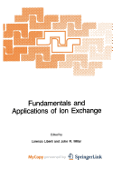 Fundamentals and Applications of Ion Exchange