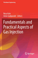 Fundamentals and Practical Aspects of Gas Injection