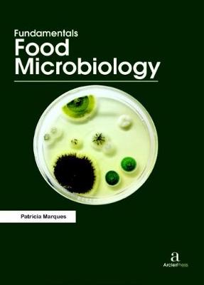 Fundamentals Food Microbiology - Marques, Patricia (Editor)