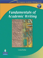 Fundamentals of Academic Writing (the Longman Academic Writing Series, Level 1)