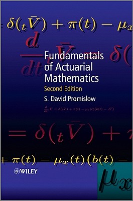 Fundamentals of Actuarial Mathematics - Promislow, S. David