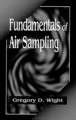Fundamentals of Air Sampling - Wight, Gregory D