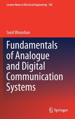 Fundamentals of Analogue and Digital Communication Systems - Bhooshan, Sunil