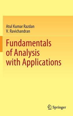 Fundamentals of Analysis with Applications - Razdan, Atul Kumar, and Ravichandran, V.