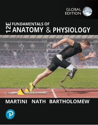 Fundamentals of Anatomy and Physiology, Global Edition - Martini, Frederic, and Nath, Judi, and Bartholomew, Edwin