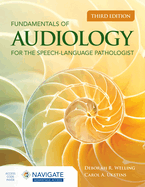 Fundamentals of Audiology for the Speech-Language Pathologist