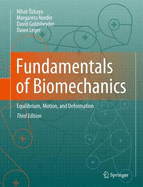 Fundamentals of Biomechanics: Equilibrium, Motion, and Deformation - Ozkaya, Nihat, and Nordin, Margareta, and Goldsheyder, David