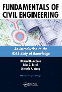 Fundamentals of Civil Engineering: An Introduction to the ASCE Body of Knowledge